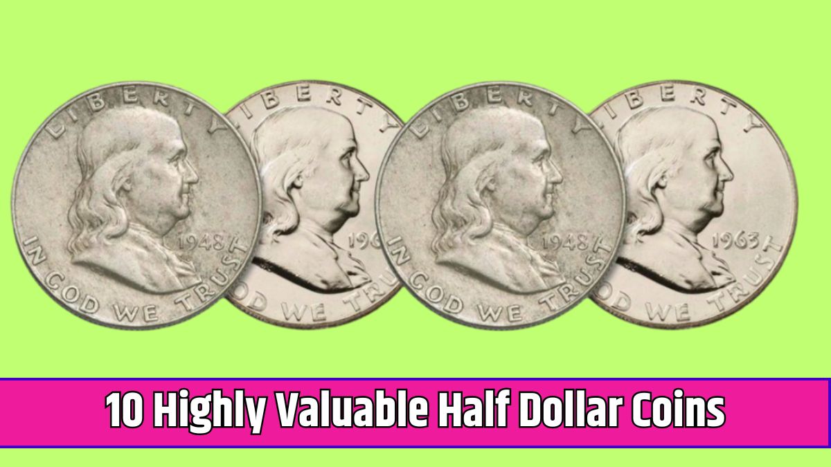 10 Highly Valuable Half Dollar Coins