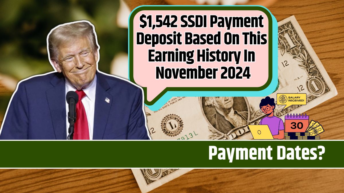 $1,542 SSDI Payment Deposit Based On This Earning History In November 2024