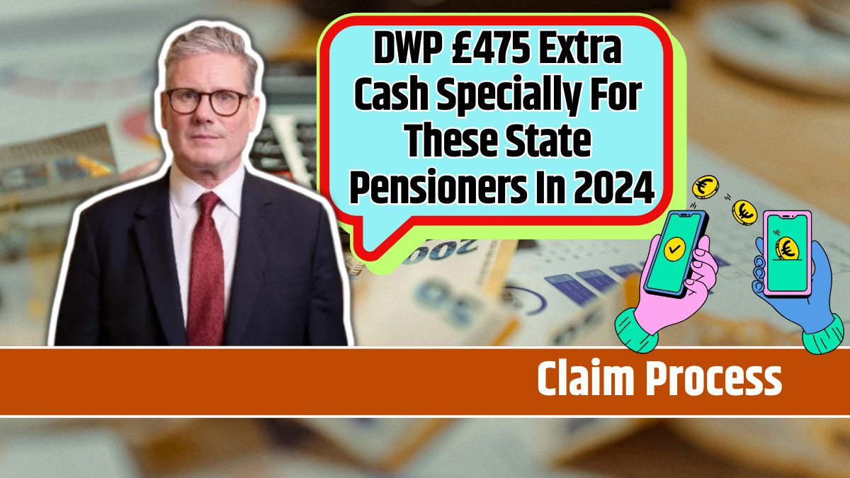 DWP £475 Extra Cash Specially For These State Pensioners In 2024