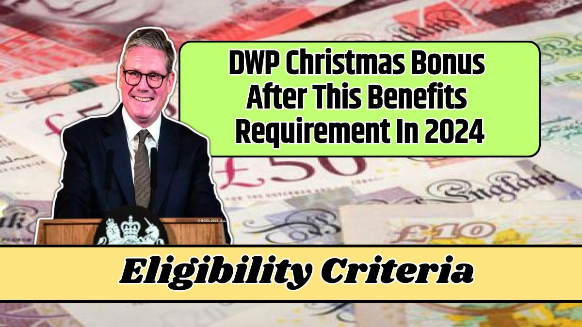 DWP Christmas Bonus After This Benefits Requirement In 2024