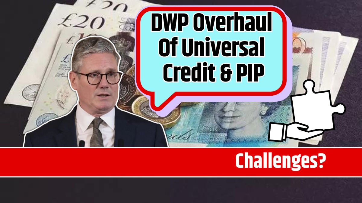 DWP Overhaul Of Universal Credit & PIP