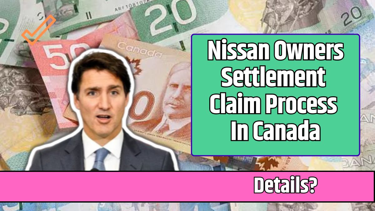 Nissan Owners Settlement Claim Process In Canada