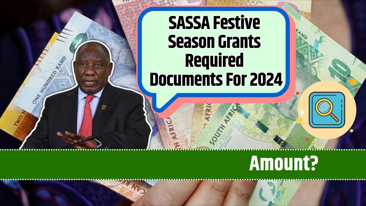 SASSA Festive Season Grants Required Documents For 2024