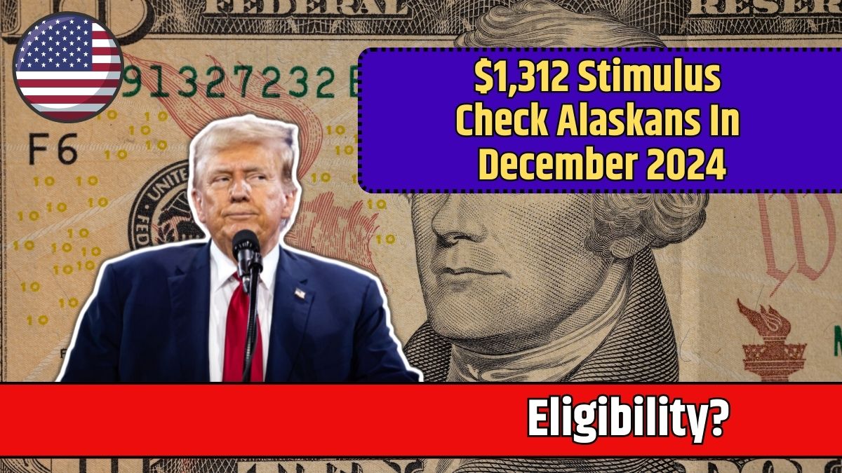 $1,312 Stimulus Check Alaskans In December 2024