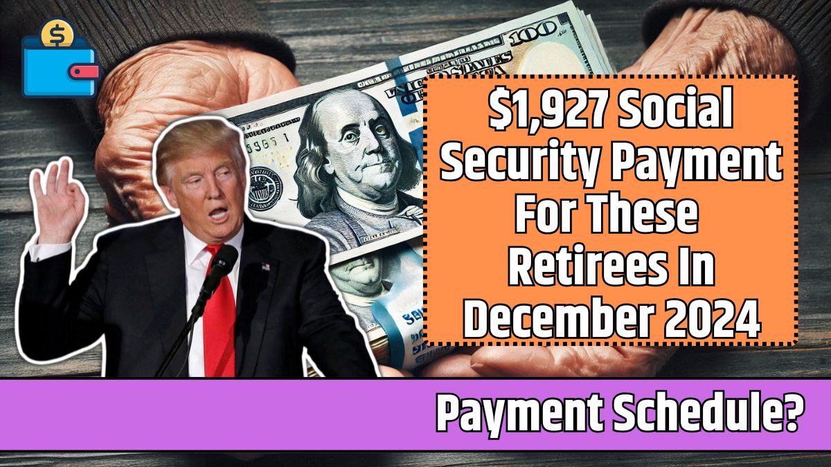 $1,927 Social Security Payment For These Retirees In December 2024