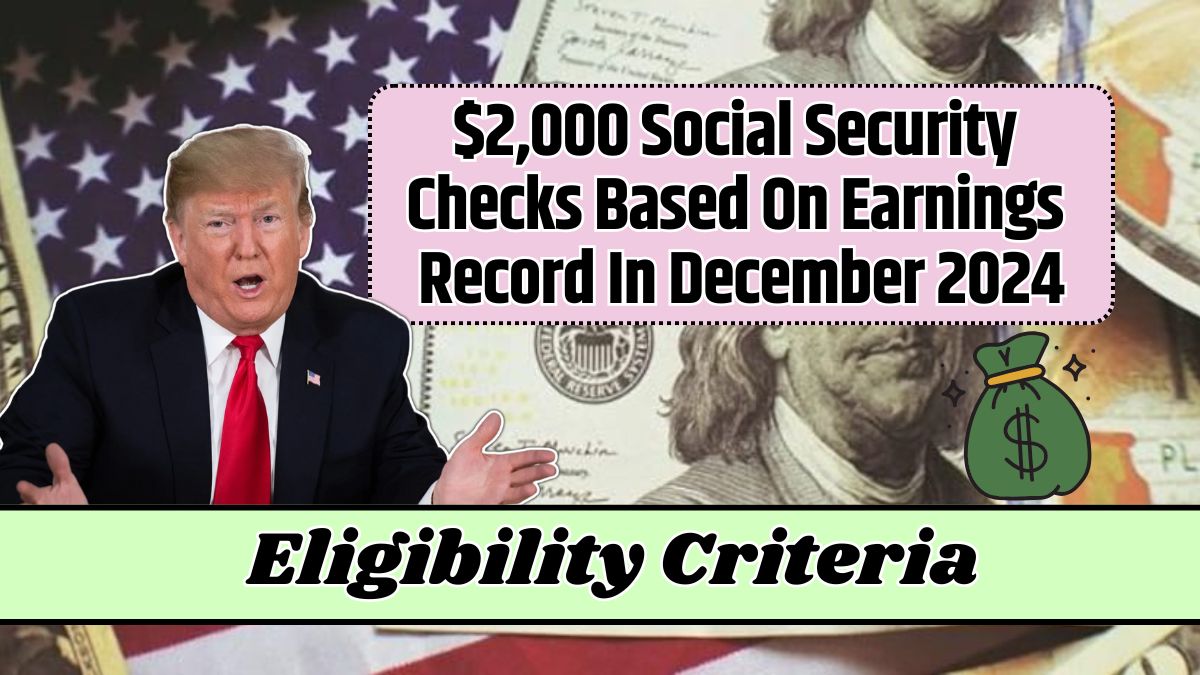 $2,000 Social Security Checks Based On Earnings Record In December 2024