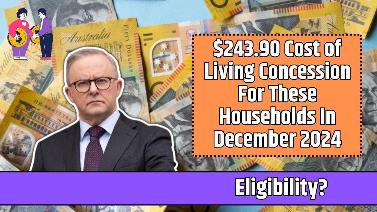 $243.90 Cost of Living Concession For These Households In December 2024