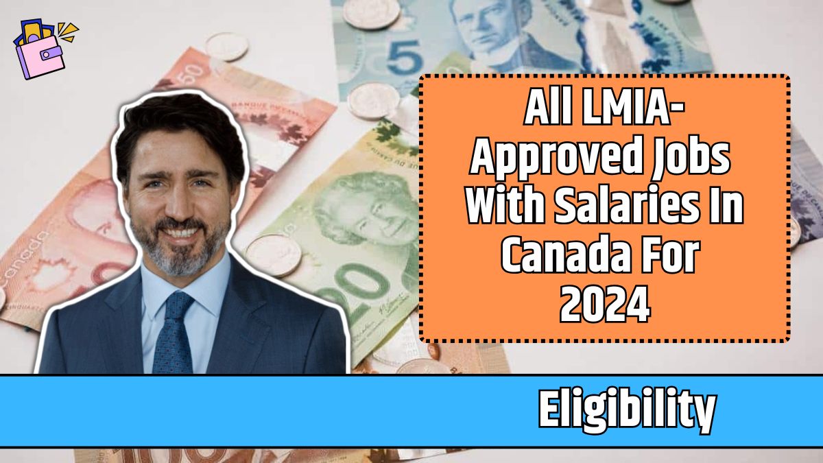 All LMIA-Approved Jobs With Salaries In Canada For 2024