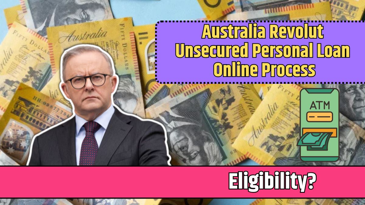 Australia Revolut Unsecured Personal Loan Online Process