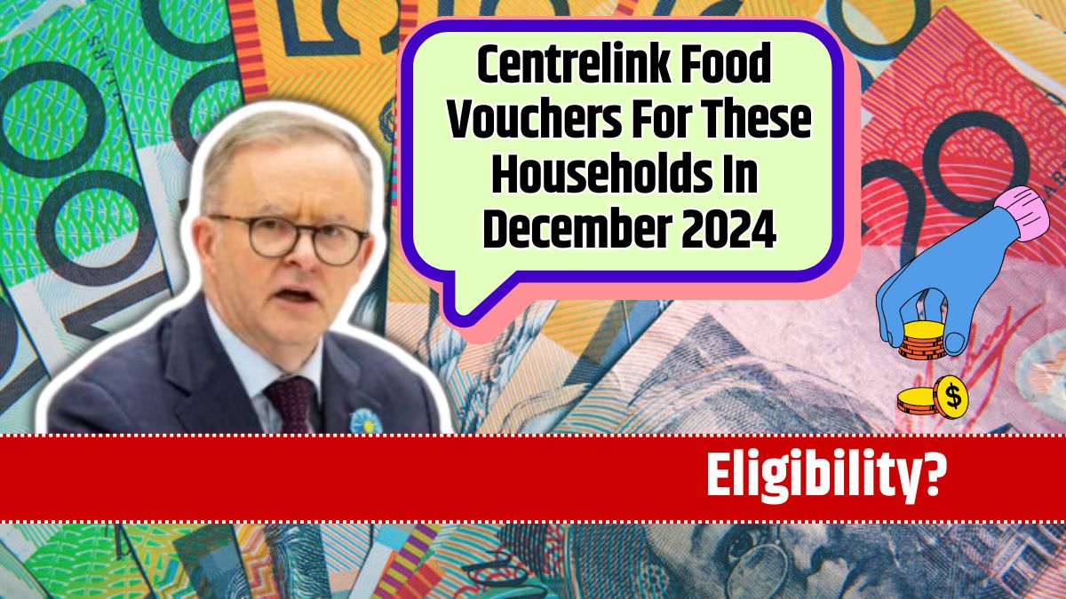 Centrelink Food Vouchers For These Households In December 2024