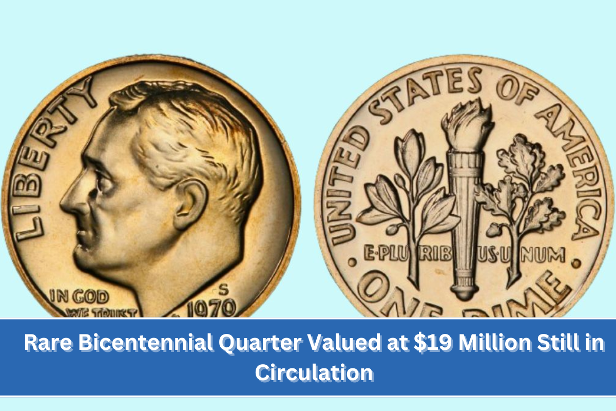 Rare Bicentennial Quarter Valued at $19 Million Still in Circulation